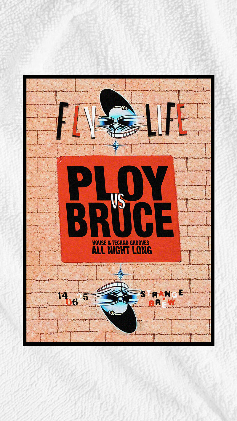 Fly Life 01 - Ploy & Bruce All Night at Strange Brew