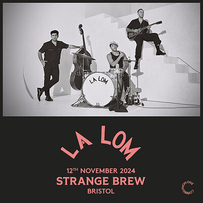 La Lom at Strange Brew
