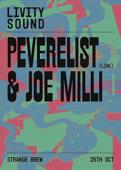 Livity Sound w/ Peverelist  & Joe Milli at Strange Brew