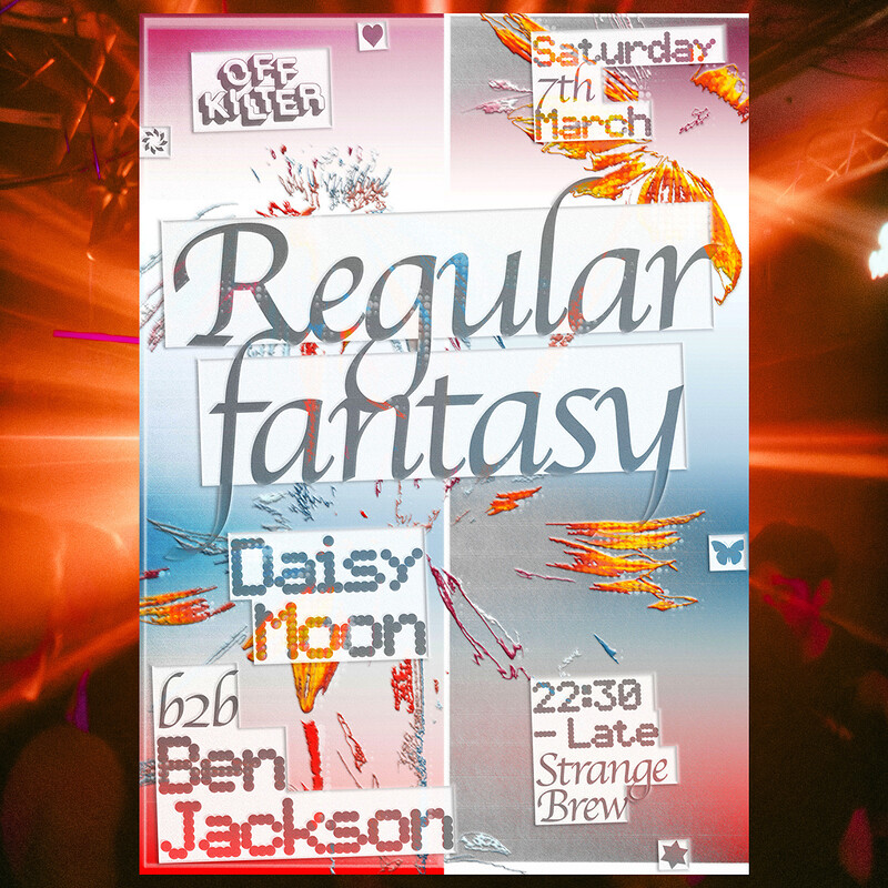 Off-Kilter w/ Regularfantasy + Daisy Moon b2b Ben Jackson at Strange Brew
