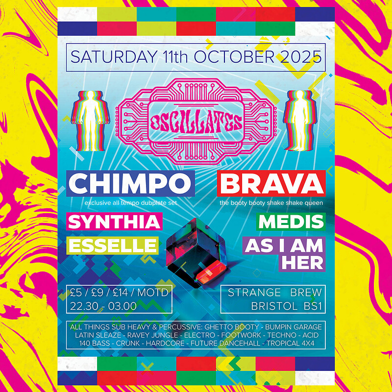 OSCILLATES: CHIMPO // BRAVA // MEDIS // AS I AM HER // ESSELLE // SYNTHIA at Strange Brew