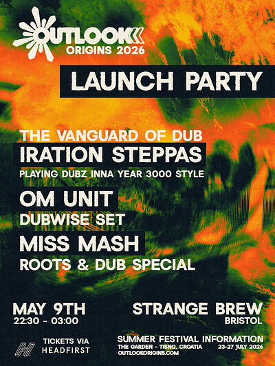 Outlook Launch: Iration Steppas, Om Unit, Miss Mash at Strange Brew