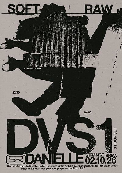 Soft Raw presents DVS1 & Danielle at Strange Brew