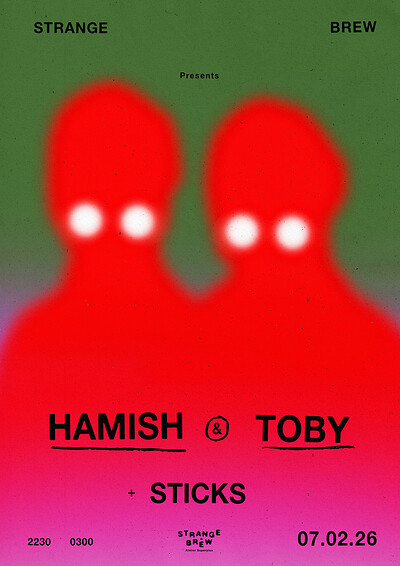 Strange Brew presents Hamish & Toby, Sticks at Strange Brew