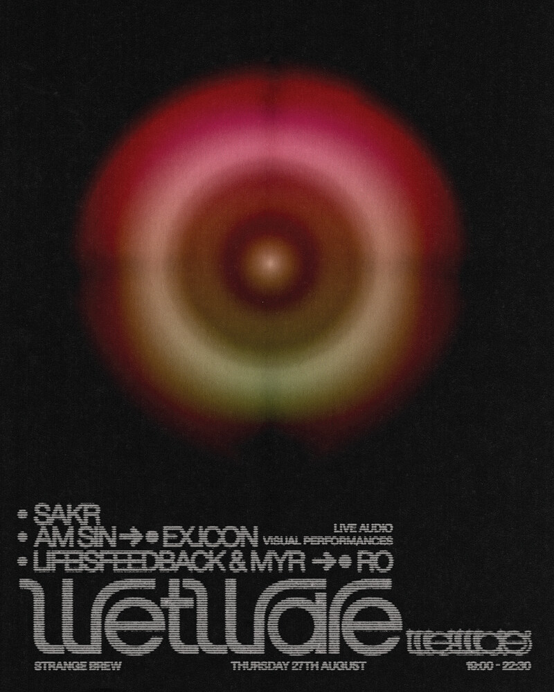 WetWare AudioVisual Performance Night w/ Sakr, AM sin, ex.icon +++ at Strange Brew