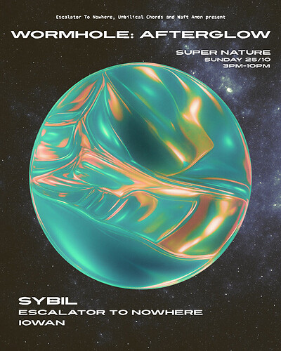Wormhole: Afterglow w/ Sybil at Super Nature