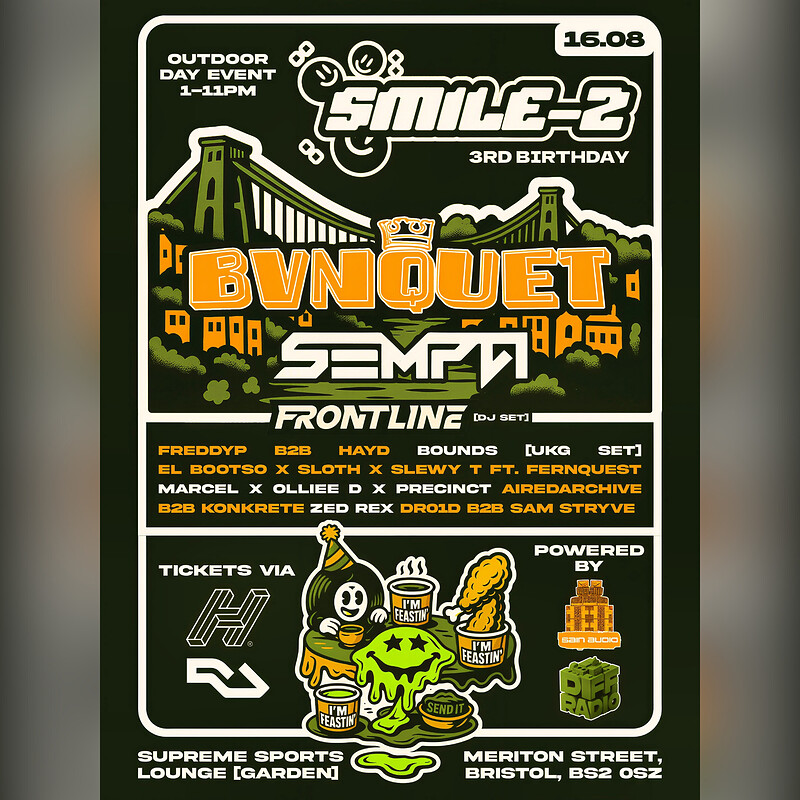SMILE-Z 3RD BDAY: BVNQUET, SEMPA, FRONTLINE - UKG/140 Outdoor Day Event at Supreme Sports Lounge Garden