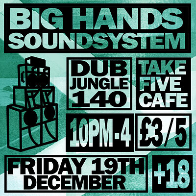 Big Hands Soundsystem presents - Version 2 at Take Five Cafe
