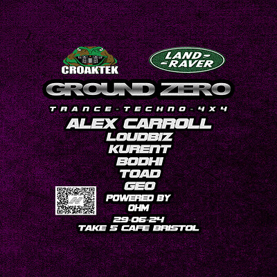 GROUND ZERO - Land Raver x Croaktek at Take Five Cafe