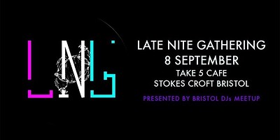 Late Nite Gathering #2 at Take Five Cafe