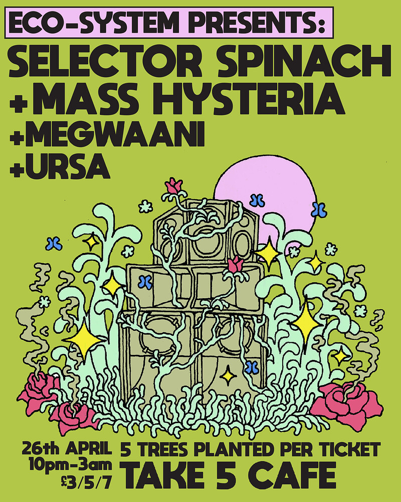 SELECTOR SPINACH x ECO-SYSTEM - 5 Trees per Ticket at Take Five Cafe