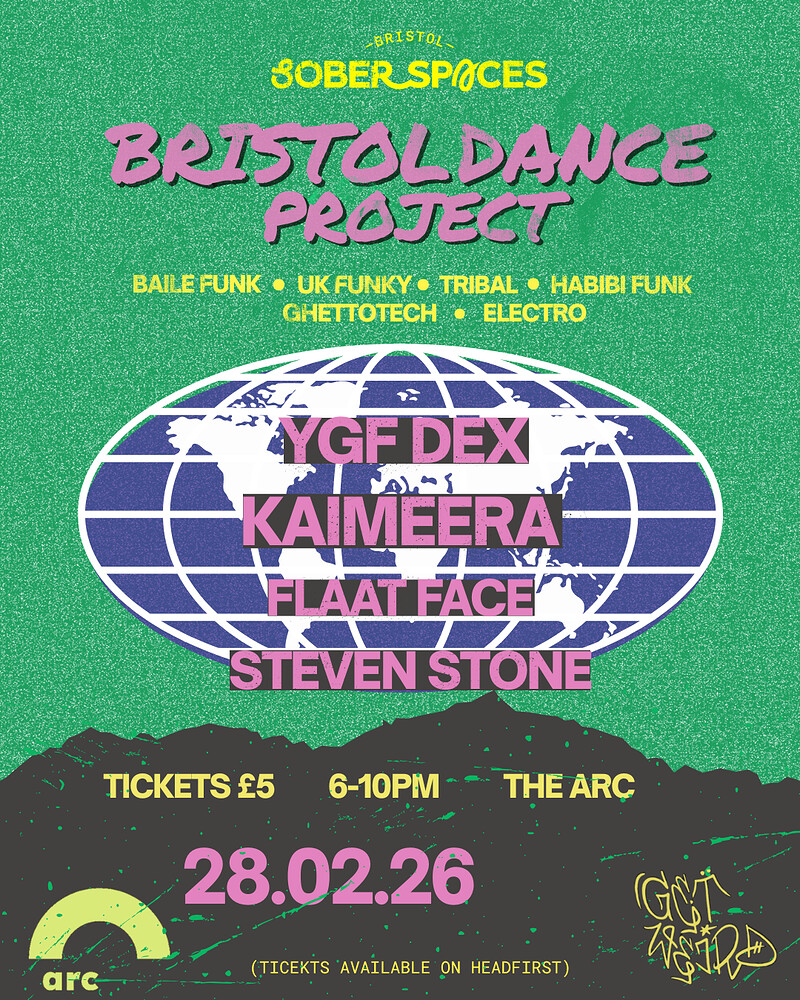 Bristol Dance Project - Bristol Sober Spaces X Get Weird at The Arc