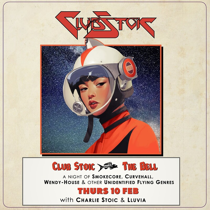 Club Stoic presents Lluvia & Charlie Stoic at The Bell