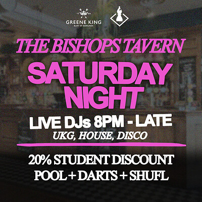 SATURDAY NIGHTS AT BISHOPS TAVERN at The Bishops Tavern