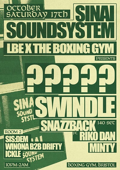 Boxing Gym x Sinai Sound: Swindle, ?????,  Snazzback ft Riko Dan at The Boxing Gym