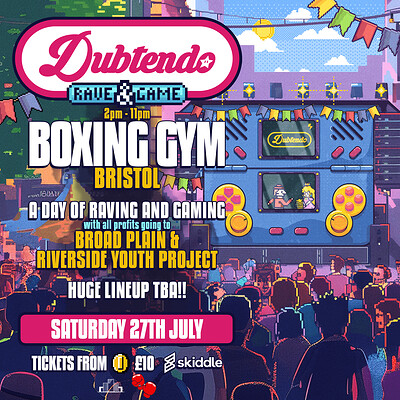 Dubtendo Day Party - TICKETS AVAILABLE VIA SKIDDLE at The Boxing Gym
