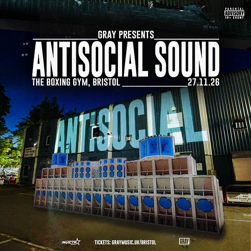 Gray Presents: Antisocial Sound at The Boxing Gym