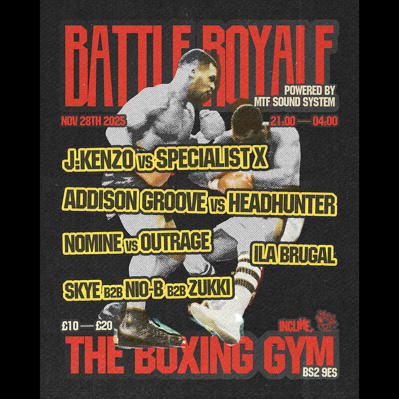 J:Kenzo, Addison Groove, Nomine, Ila Brugal & Support at The Boxing Gym