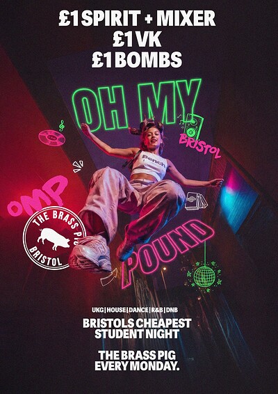 Bristol Freshers - Oh My Pound Mondays - £1 Drinks at The Brass Pig