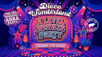 Disco Wonderland: A Level Results Party at The Brass Pig