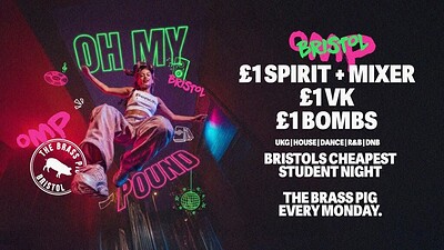 Oh My Pound Mondays - £1 Drinks at The Brass Pig