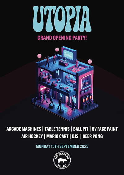 Utopia 15th September | TICKETS ON THE DOOR FROM 12 at The Brass Pig