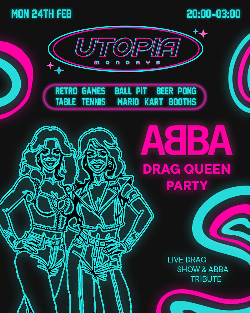 Utopia: 24th February|Abba at The Brass Pig