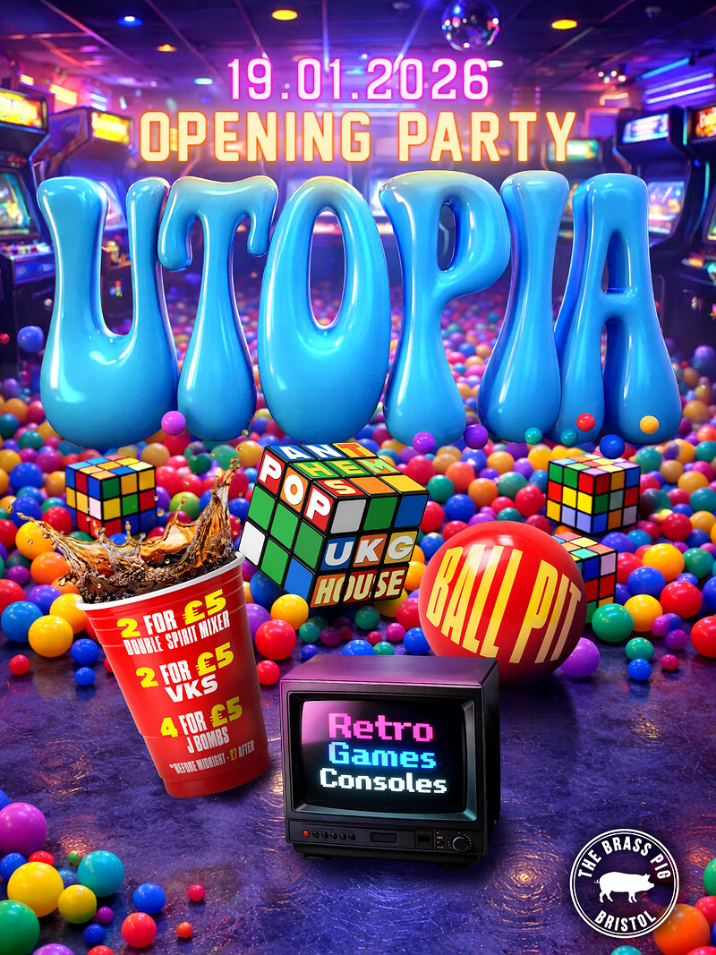 Utopia | Bristol Opening Party at The Brass Pig