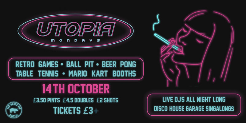 Utopia Mondays | 14th October at The Brass Pig