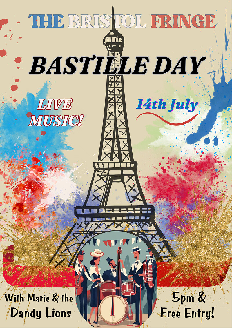 BASTILLE DAY with Marie & The Dandy Lions at The Bristol Fringe