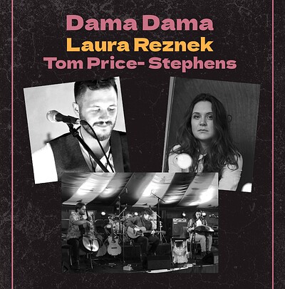 Dama Dama, Laura Reznek, Tom Price-Stephens at The Bristol Fringe