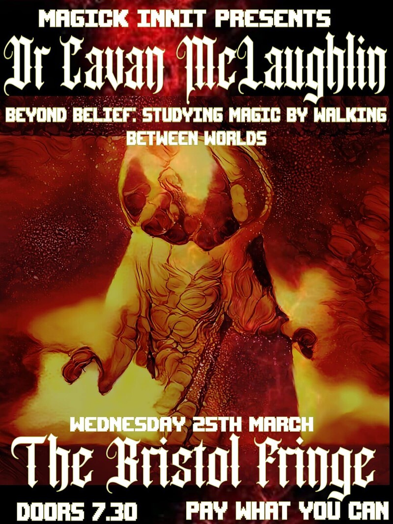 Magick Innit Presents: Dr Cavan McLaughlin at The Bristol Fringe