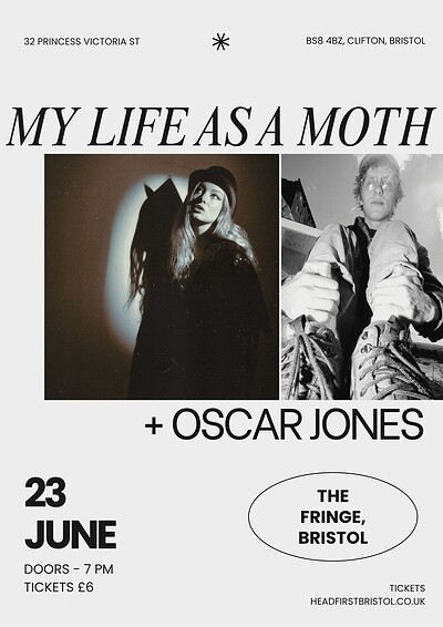 My Life As A Moth + Oscar Jones  @ The Fringe Bristol 23rd June at The Bristol Fringe