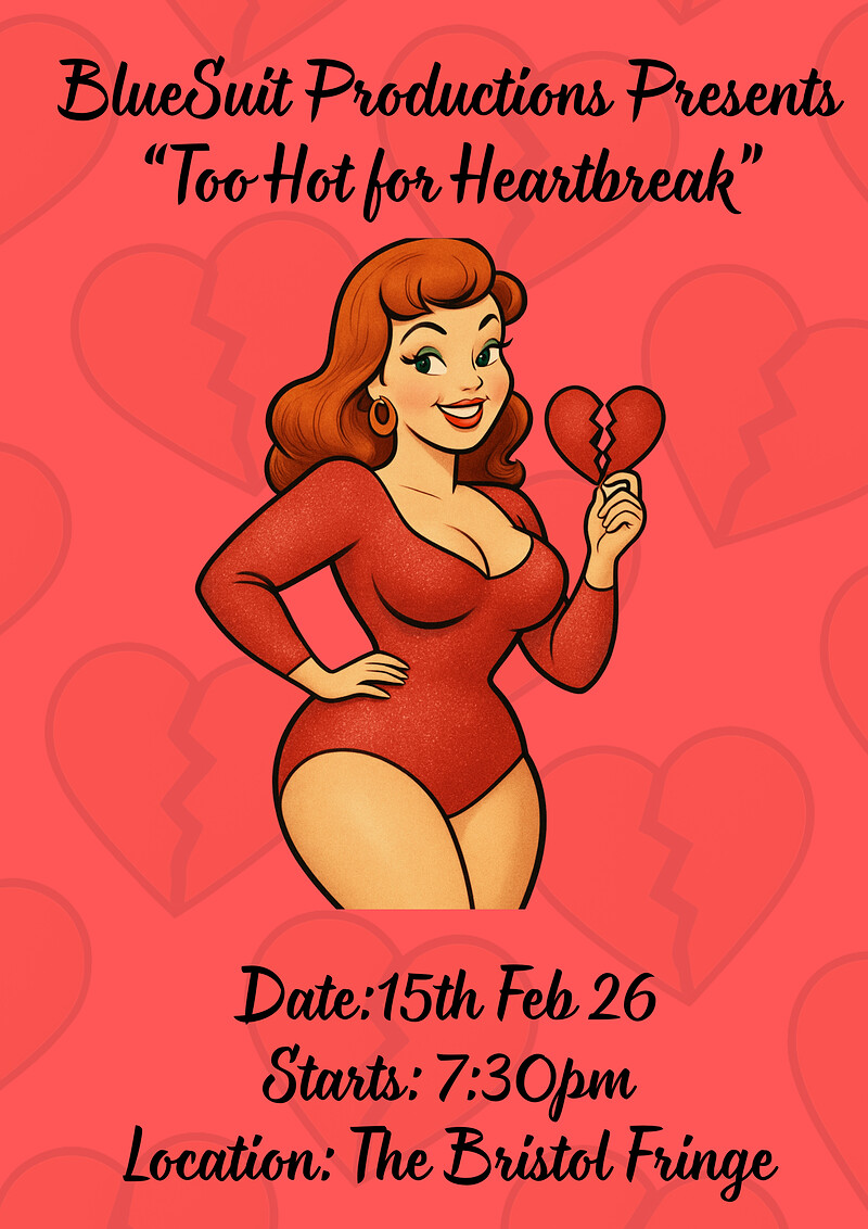 Too hot for heartbreak at The Bristol Fringe