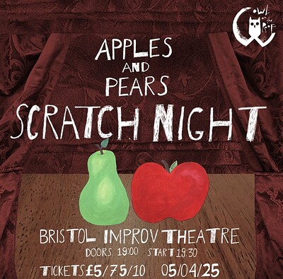 Apples and Pears Scratch Night at The Bristol Improv Theatre