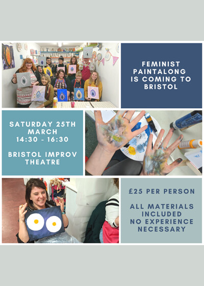 Feminist Paintalong at The Bristol Improv Theatre