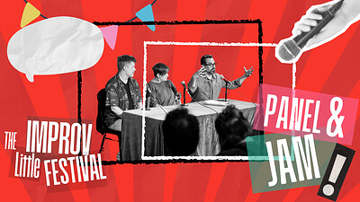 Little Improv Festival Closing Talk, Panel & Jam at The Bristol Improv Theatre