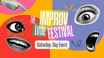 Little Improv Festival: Saturday Day Event at The Bristol Improv Theatre