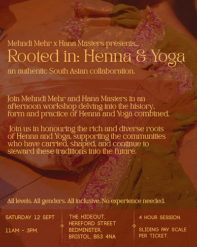 Rooted in: Henna and Yoga at The Burrow, The Greenhouse, Bedminster, Bristol, BS3 4NA