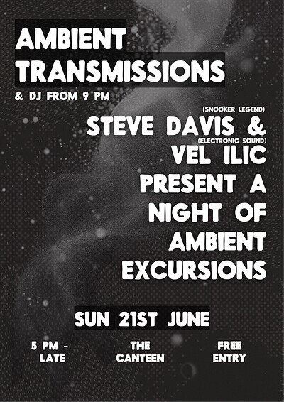 AMBIENT TRANSMISSIONS  - Fathers Day Special at The Canteen