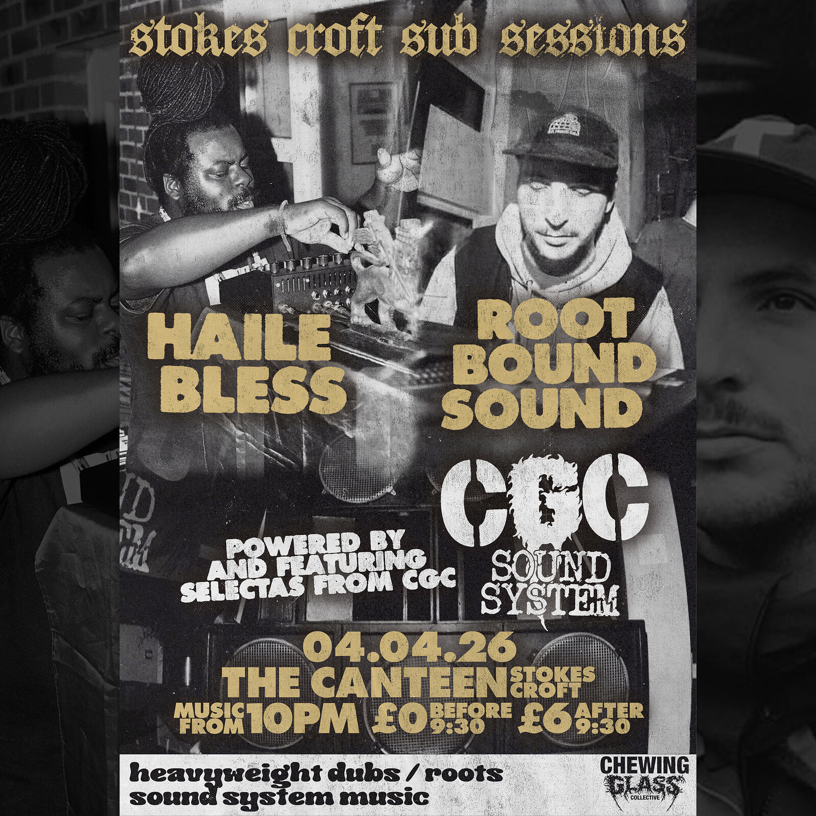 CGC Snd Systm: HAILE BLESS & ROOT BOUND SOUND - Stokes Croft Sub Sessions at The Canteen