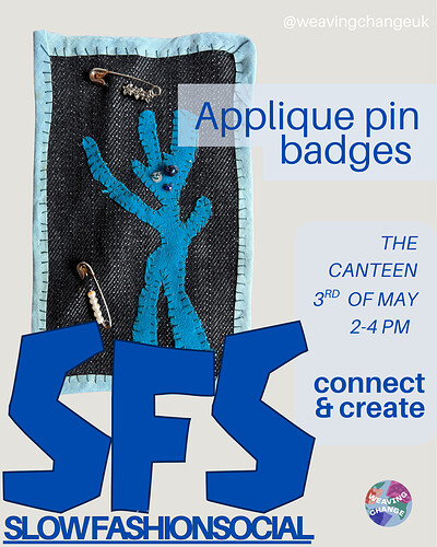 Slow Fashion Social - applique pin badges at The Canteen