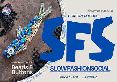 Slow Fashion Social - beads & buttons upcycling at The Canteen