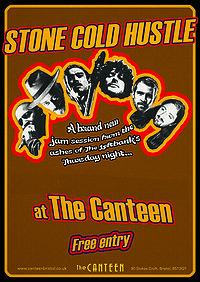 Stone Cold Hustle at The Canteen