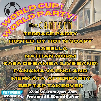 World Cup World Party all day terrace party at The Canteen