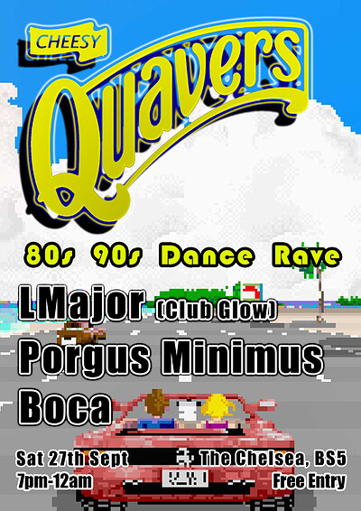 Cheesy Quavers + LMajor at The Chelsea Inn