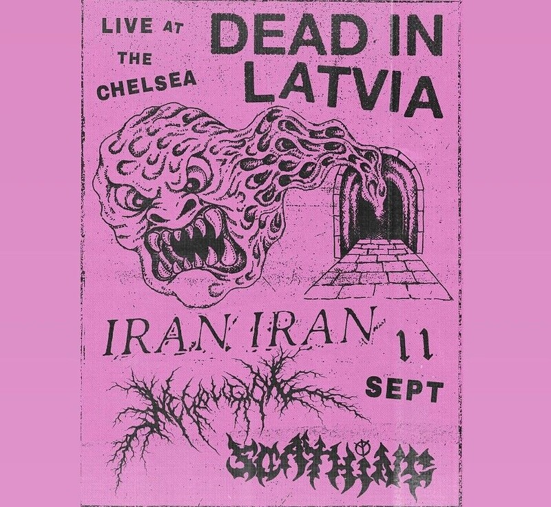 Dead in Latvia | Iran Iran | Necroligion | Scathing at The Chelsea Inn