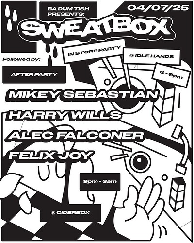 Ba Dum Tish presents: Sweatbox at The Cider Box Tap Room