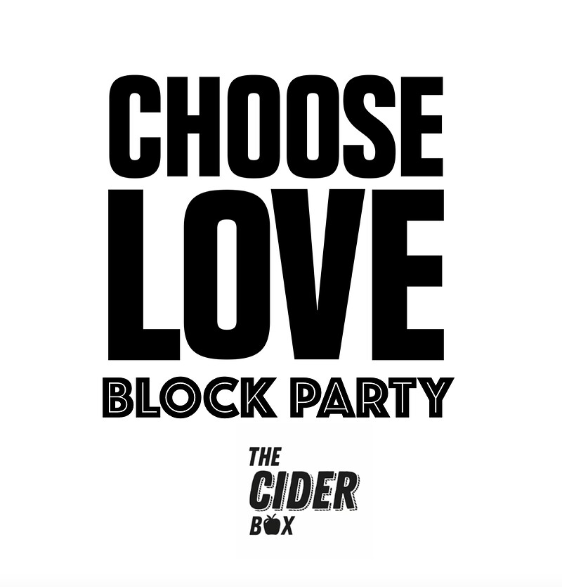 CHOOSELOVE - BLOCKPARTY at The Cider Box Tap Room