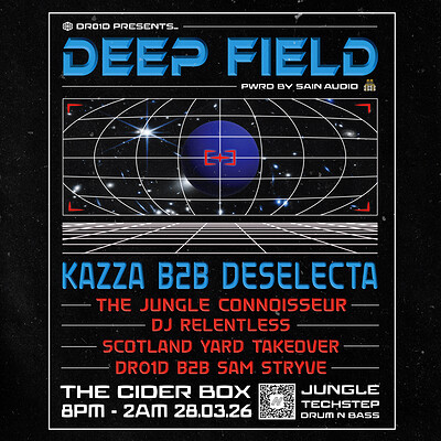 DEEP FIELD x SAIN AUDIO: Kazza b2b Deselecta, The Jungle Connoisseur.. at The Cider Box Tap Room